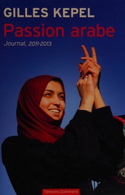 Cover of: Passion arabe: journal, 2011-2013