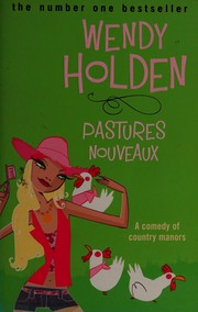 Cover of: Pastures Nouveaux by Wendy Holden