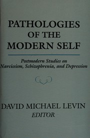 Cover of: Pathologies of the modern self by David Michael Levin, editor.