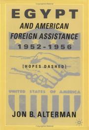 Cover of: Egypt and American foreign assistance, 1952-1956: Hopes Dashed