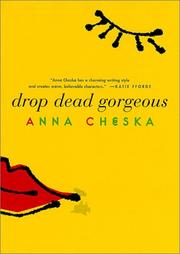 Cover of: Drop dead gorgeous by Anna Cheska