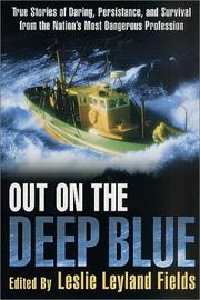 Cover of: Out on the Deep Blue by Leslie Leyland Fields