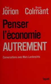 Cover of: Penser l'économie autrement: conversations avec Marc Lambrechts