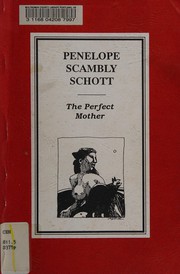 Cover of: The Perfect Mother by Penelope Scambly Schott