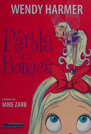 Cover of: Pérola e a boneca by Wendy Harmer