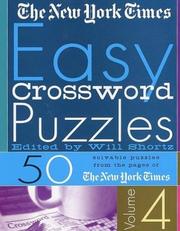 Cover of: The New York Times Easy Crossword Puzzles Volume 4 | New York Times