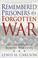 Cover of: Remembered Prisoners of a Forgotten War
