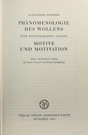 Cover of: Phänomenologie des Wollens: eine Psychologische Analyse. Motive und Motivation