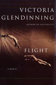 Cover of: Flight by Victoria Glendinning, Victoria Glendinning