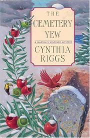 Cover of: The cemetery yew by Cynthia Riggs