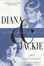 Cover of: Diana and Jackie by Jay Mulvaney, Jay Mulvaney