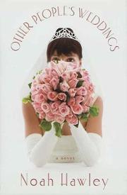 Cover of: Other people's weddings by Noah Hawley