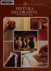 Cover of: Pintura decorativa: 81 proyectos e ideas para el hogar