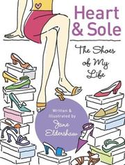 Cover of: Heart and sole: the shoes of my life