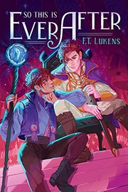 Cover of: So This Is Ever After by F.T. Lukens