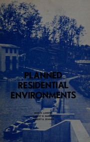 Cover of: Planned residential environments by John B. Lansing