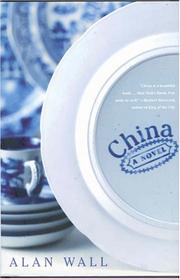 Cover of: China by Alan Wall, Alan Wall