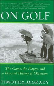 Cover of: On Golf: The Game, the Players, and a Personal History of Obsession