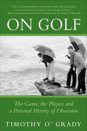 Cover of: On Golf by Timothy O'Grady, Timothy O'Grady