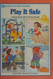 Play It Safe/Learn About Living by Golden Books, Joan Webb