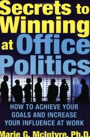 Cover of: Secrets to Winning at Office Politics by Marie G. McIntyre, Marie G. McIntyre