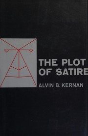 Cover of: The plot of satire. by Alvin B. Kernan