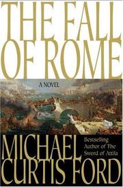 Cover of: The Fall of Rome: A Novel of a World Lost