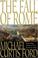 Cover of: The Fall of Rome