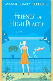Friends in High Places by Marne Davis Kellogg