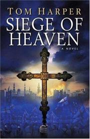 Cover of: Siege of Heaven by Tom Harper