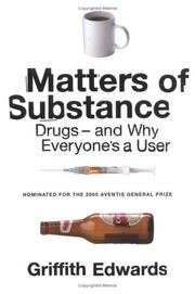 Cover of: Matters of substance by Griffith Edwards