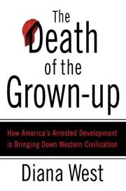 Cover of: The Death of the Grown-up by Diana West, Diana West