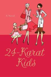 Cover of: 24-Karat Kids: A Novel