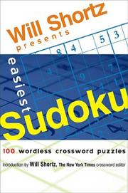 Cover of: Will Shortz Presents Easiest Sudoku: 100 Wordless Crossword Puzzles