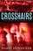 Cover of: Crosshairs