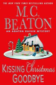 Cover of: Kissing Christmas Goodbye (Agatha Raisin Mysteries) by M. C. Beaton