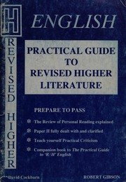 Cover of: The Practical Guide to Revised Higher Literature (Prepare to Pass)