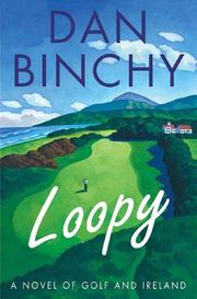 Cover of: Loopy by Dan Binchy, Dan Binchy