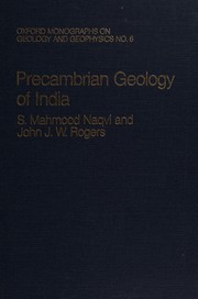 Precambrian geology of India by S. Mahmood Naqvi