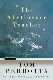 Cover of: The Abstinence Teacher | Tom Perrotta