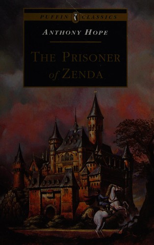 The prisoner of Zenda by Anthony Hope