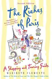 Cover of: The Riches of Paris by Maribeth Clemente