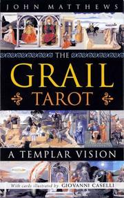 Cover of: The Grail Tarot: A Templar Vision