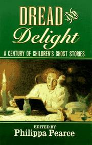 Cover of: Dread and delight by edited by Philippa Pearce.