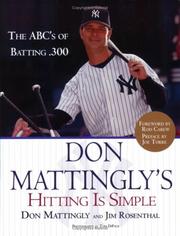 Cover of: Don Mattingly's Hitting Is Simple: The ABC's of Batting .300
