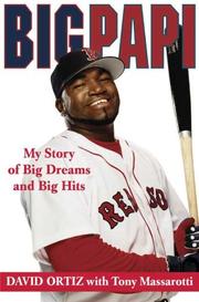 Cover of: Big Papi: My Story of Big Dreams and Big Hits