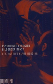 Cover of: Psychische Energien bildender Kunst: Festschrift Klaus Herding