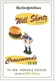 Cover of: The New York Times Will Shortz Presents Crosswords to Go: Fun, Portable Puzzles (Will Shortz Presents...)