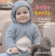 Cover of: Baby Knits: 20 Handknit Designs for Babies 0--24 Months