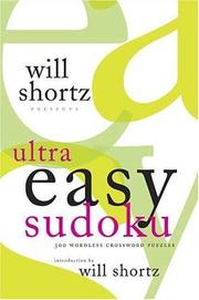 Cover of: Will Shortz Presents Ultra Easy Sudoku: 300 Wordless Crossword Puzzles (Will Shortz Presents...)